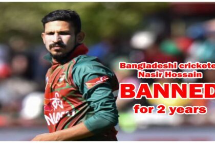 Nasir Hossain banned